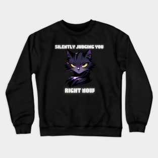 Pets Humour-Sarcastic Cat Funny Sayings Crewneck Sweatshirt